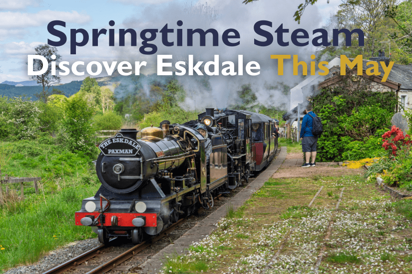 Springtime steam this May with the Ravenglass and Eskdale Railway