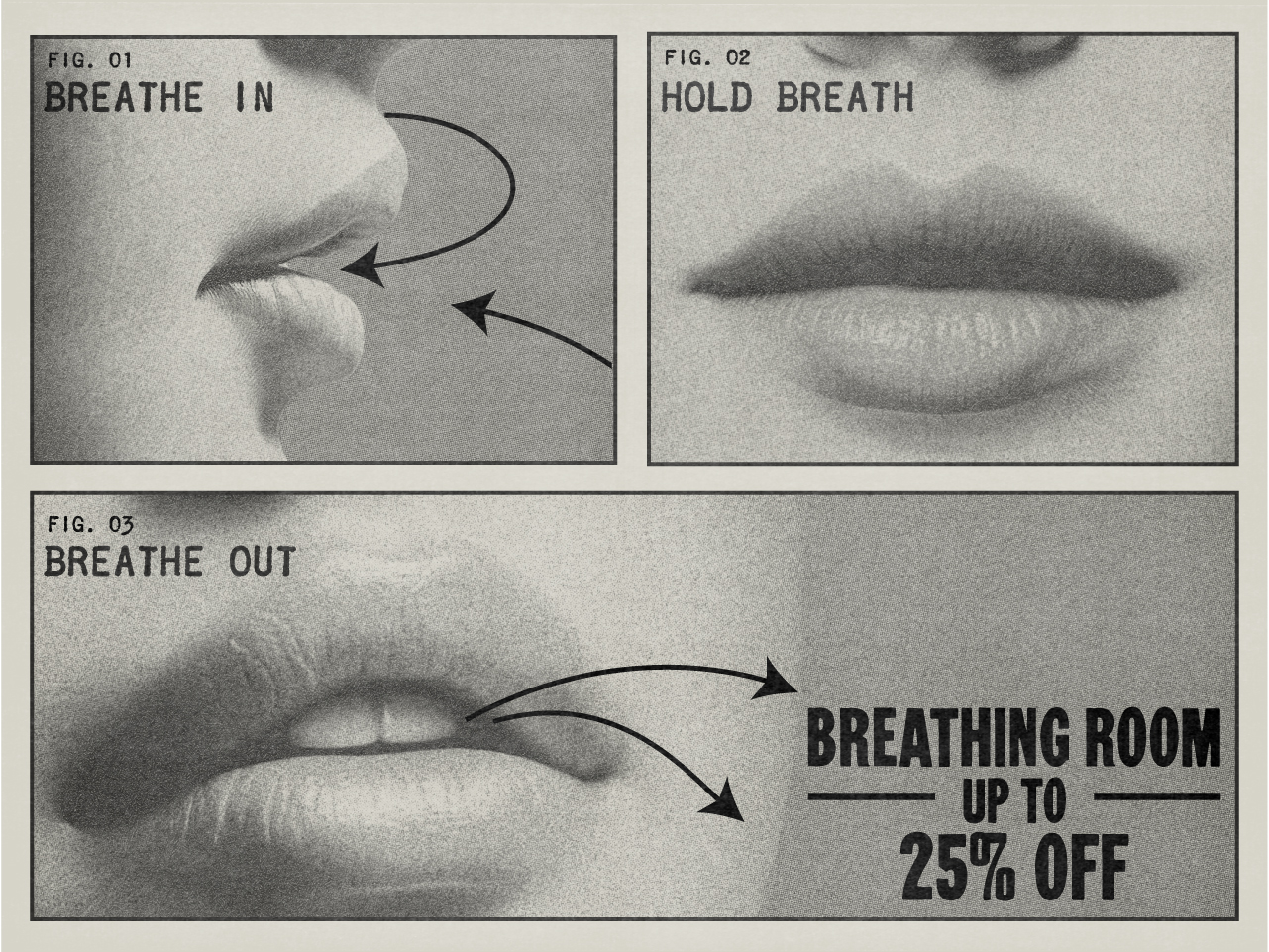 Black-and-white retro-style illustration of three panels showing lips in sequence with text instructions: 'Fig. 01 Breathe In,' 'Fig. 02 Hold Breath,' and 'Fig. 03 Breathe Out.' The final panel includes the text 'Breathing Room – Up to 25% Off,' highlighting a promotional offer.