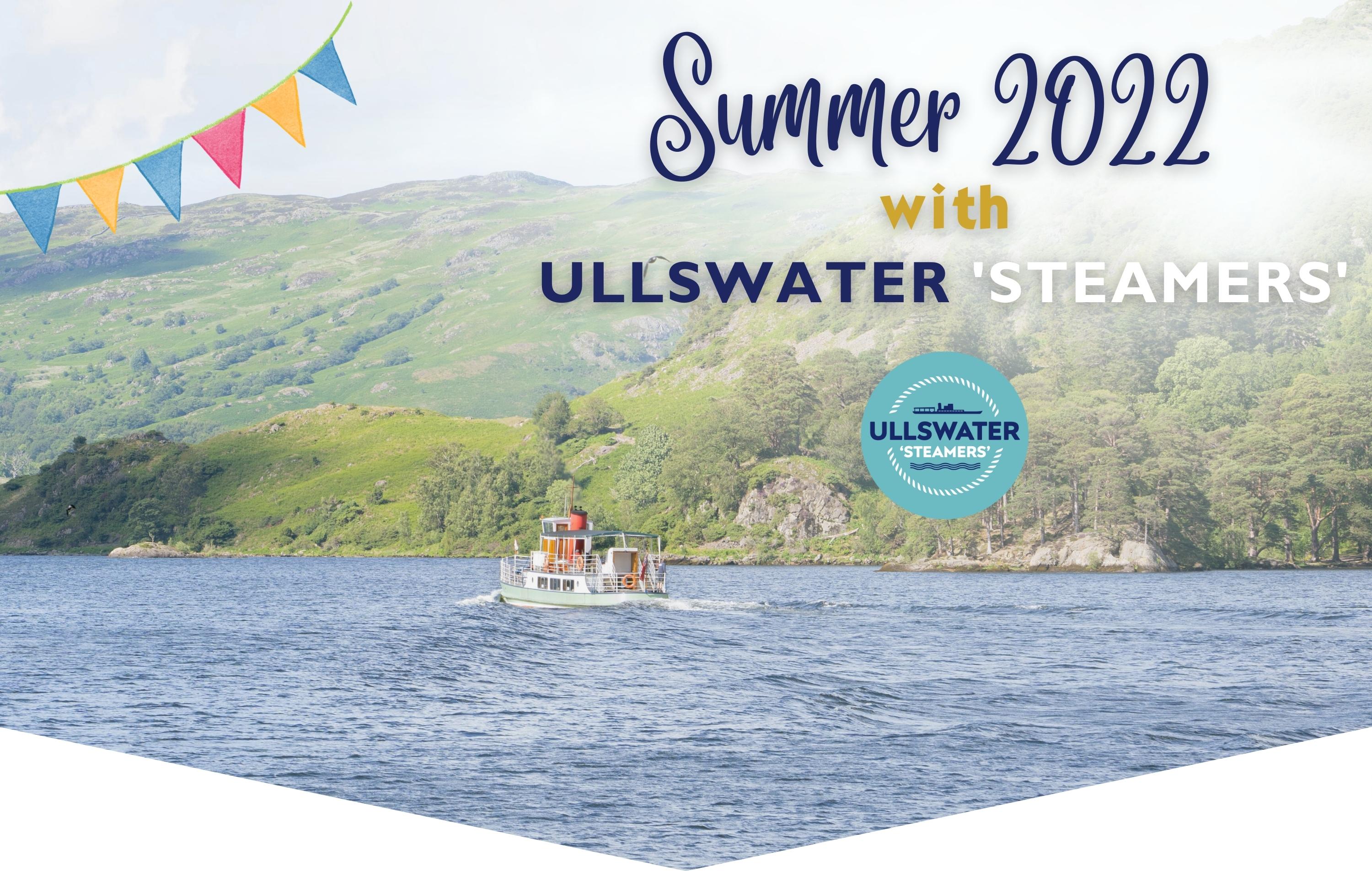 Summer 2022 with Ullswater Steamers