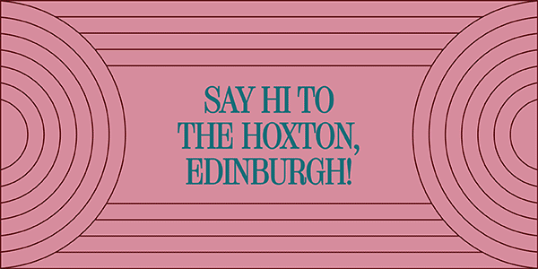 The Hoxton, Edinburgh