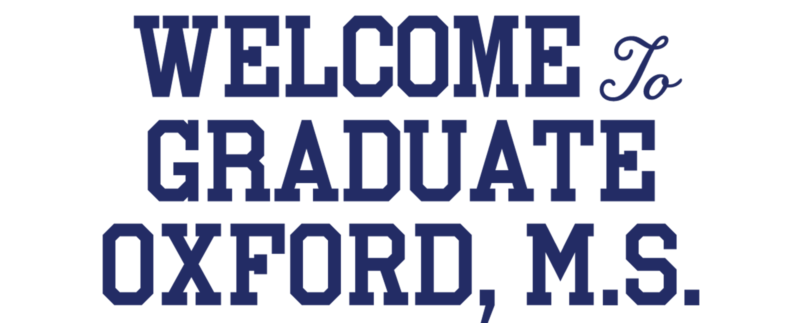 Welcome to Graduate Oxford, M.S.