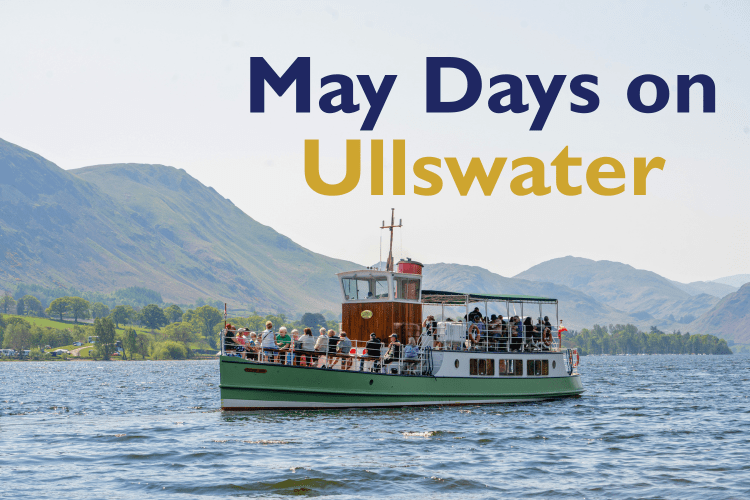 May days on Ullswater with Ullswater 'Steamers' 