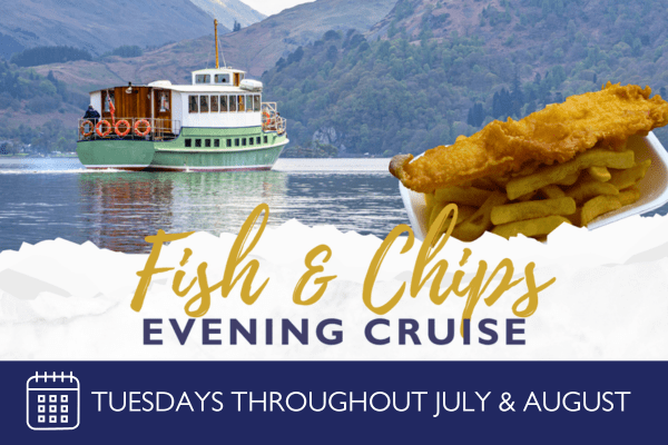 Tuesday evening throughout July and August Fish and Chips Cruise