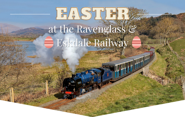 Easter at the Ravenglass & Eskdale Railway