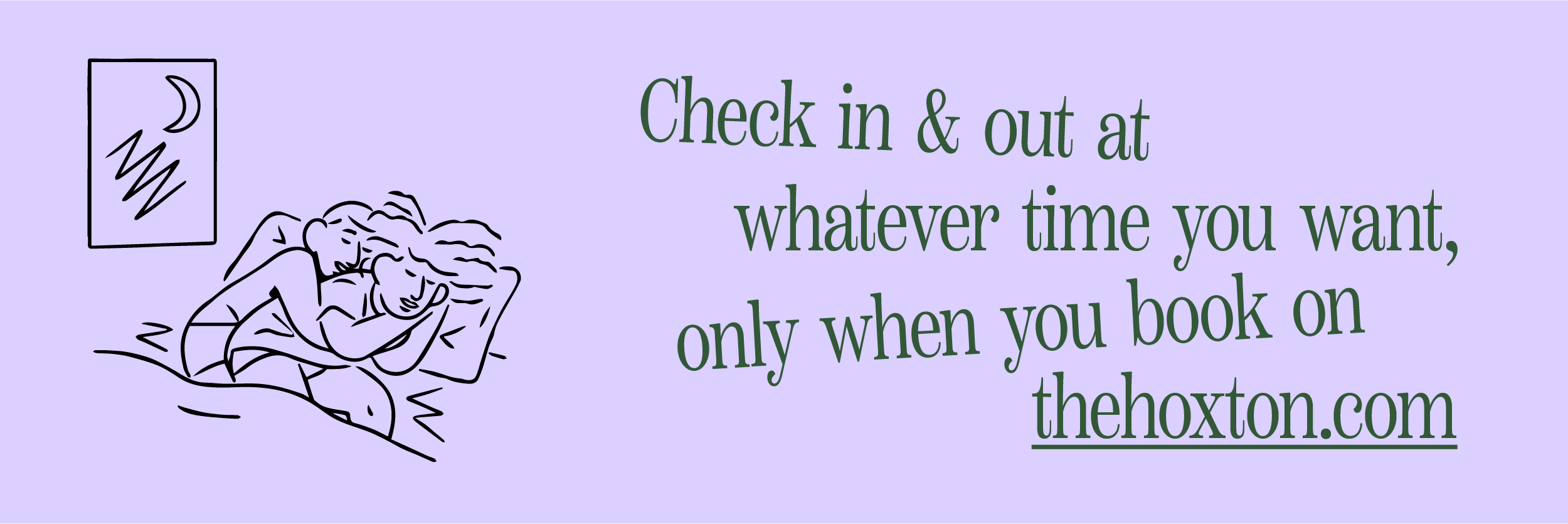 Check in & out at whatever time you want
